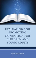 Cover: Evaluating and Promoting Nonfiction for Children and Young Adults - Rowman & Littlefield Publishers