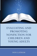 Cover: Evaluating and Promoting Nonfiction for Children and Young Adults - Rowman & Littlefield Publishers