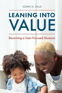 Enlarge image Cover: Leaning Into Value - American Alliance of Museums