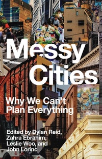 Enlarge image Cover: Messy Cities - Coach House Books