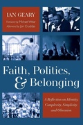 Cover: Faith, Politics, and Belonging - Resource Publications (CA)