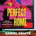 Cover: The Perfect Home - SIMON & SCHUSTER AUDIO