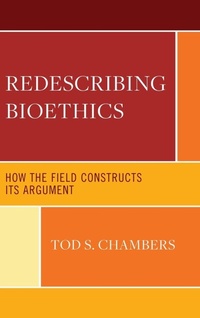 Enlarge image Cover: Redescribing Bioethics - Lexington Books