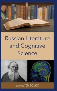 Enlarge image Cover: Russian Literature and Cognitive Science - Lexington Books