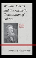 Cover: William Morris and the Aesthetic Constitution of Politics - Lexington Books