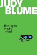 Cover: Then Again, Maybe I Won't - Atheneum Books for Young Readers