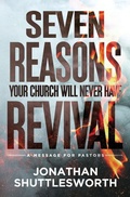 Cover: Seven Reasons Your Church Will Never Have Revival - Rise Up Publications