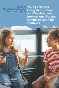 Abbildung von: Young Learners' Oracy Acquisition and Development in International Foreign Language Learning Contexts - Multilingual Matters