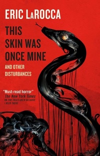 Abbildung von: This Skin Was Once Mine and Other Disturbances - Titan Books Ltd