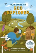 Cover: How to be an Eco Explorer - Watkins Media