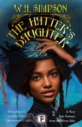 Cover: The Hatter's Daughter: Volume 3 - Flame Tree Press