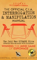 Cover: The Official CIA Interrogation & Manipulation Manual - Carlile Media