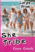 Cover: She Tribe Goes Greek Large Print Edition Special - Van Velzer Press