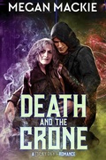 Cover: Death and the Crone (Lucky Devil Series, #2.1) - Megan Mackie