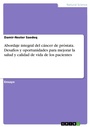 Bild: Abordaje integral del cáncer de próstata. Desafíos y oportunidades para mejorar la salud y calidad de vida de los pacientes - GRIN Verlag