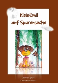 Abbildung von: KleinEmil auf Spurensuche - BoD - Books on Demand