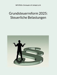 Abbildung von: Grundsteuerreform 2025: Steuerliche Belastungen - BoD - Books on Demand