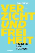 Cover: Verzicht und Freiheit - Hirzel