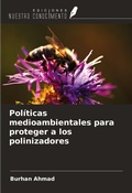 Cover: Pol&iacute;ticas medioambientales para proteger a los polinizadores - Ediciones Nuestro Conocimiento