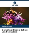 Cover: Umweltpolitik zum Schutz von Bestaeubern - Verlag Unser Wissen