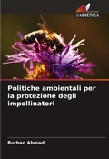 Cover: Politiche ambientali per la protezione degli impollinatori - Edizioni Sapienza