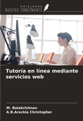 Cover: Tutor&iacute;a en l&iacute;nea mediante servicios web - Ediciones Nuestro Conocimiento