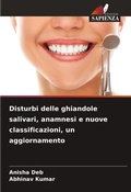 Cover: Disturbi delle ghiandole salivari, anamnesi e nuove classificazioni, un aggiornamento - Edizioni Sapienza