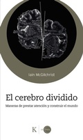 Cover: El Cerebro Dividido / The Divided Mind - Editorial Kairos
