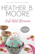 Cover: Just Add Romance (Everly Falls, #1) - Mirror Press, LLC