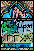 Cover: Once Upon a Silent Song (Once upon a Story, #2) - A.R. Summers