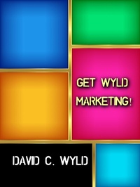 Abbildung von: Get Wyld Marketing! - Sydney Gap Press