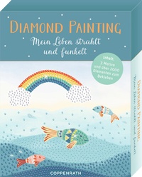 Abbildung von: Diamond Painting - Mein Leben strahlt und funkelt - Coppenrath