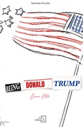 Cover: Being Donald Trump - 8280-edition.ch