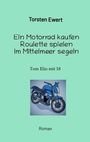 Bild: Tom Elios Verrückt sein - tredition