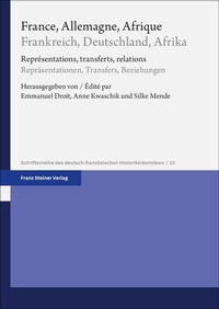 Abbildung von: France, Allemagne, Afrique / Frankreich, Deutschland, Afrika - Franz Steiner Verlag