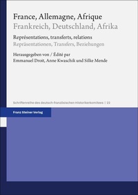 Abbildung von: France, Allemagne, Afrique / Frankreich, Deutschland, Afrika - Franz Steiner Verlag