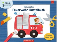 Abbildung von: Mein erstes Feuerwehr-Bastelbuch - Coppenrath