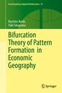 Cover: Bifurcation Theory of Pattern Formation in Economic Geography - Springer