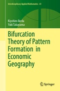 Cover: Bifurcation Theory of Pattern Formation in Economic Geography - Springer