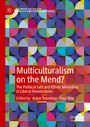 Cover: Multiculturalism on the Mend? - Palgrave Macmillan