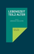 Cover: Lebenszeit Teil2 Alter - BoD - Books on Demand