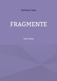 Enlarge image Cover: Fragmente - BoD - Books on Demand
