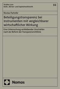 Abbildung von: Beteiligungstransparenz bei Instrumenten mit vergleichbarer wirtschaftlicher Wirkung - Nomos