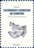 Cover: Zertr&uuml;mmerte Erinnerung am Semmering. Band 1. - Theodor Kramer Gesellschaft