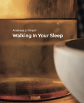 Cover: WALKING IN YOUR SLEEP - Edition Kastanienfluss