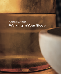 Enlarge image Cover: WALKING IN YOUR SLEEP - Edition Kastanienfluss