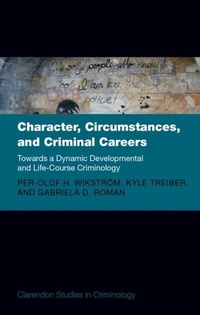 Abbildung von: Character, Circumstances, and Criminal Careers - OUP eBook