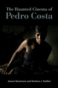 Cover: The Haunted Cinema of Pedro Costa - Indiana University Press