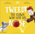 Cover: Tweedy: The Clown Who Lost His Nose - DK Children