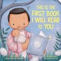 Cover: This Is the First Book I Will Read to You - Bantam Books